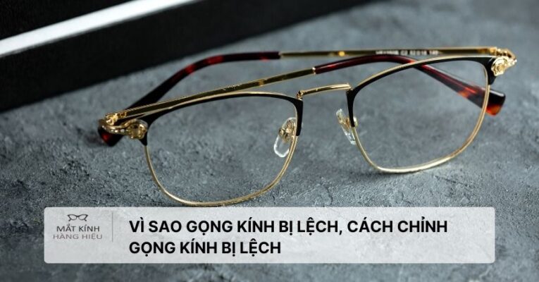 vi-sao-gong-kinh-bi-lech-cach-chinh-gong-kinh-bi-lech