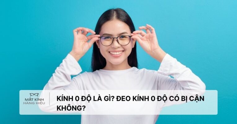 kinh-0-do-la-gi-deo-kinh-0-do-co-bi-can-khong